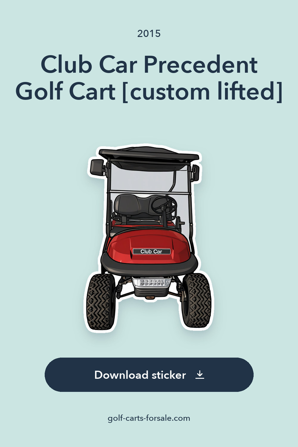 2015 Club Car Precedent Golf Cart [custom lifted] sticker preview